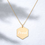 Engraved Hexagon Necklace Proud