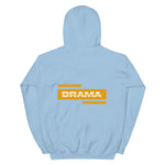 Unisex Hoodie Drama