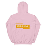 Unisex Hoodie Drama