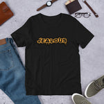 Short-Sleeve Unisex T-Shirt Jealous