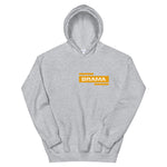 Unisex Hoodie Drama