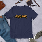 Short-Sleeve Unisex T-Shirt Jealous