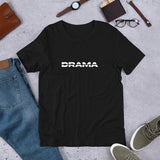 Short-Sleeve Unisex T-Shirt Drama