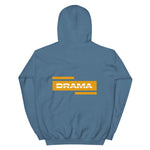 Unisex Hoodie Drama