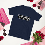 Short-Sleeve Unisex T-Shirt Proud